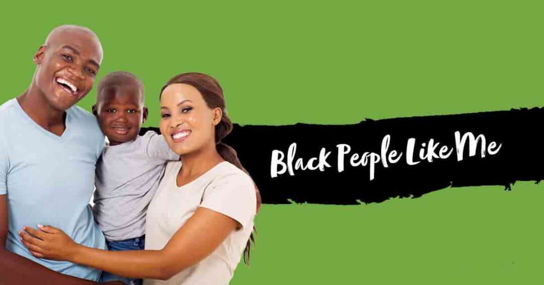 A smiling Black family—man, woman, and young child—stands together in front of a bright green background with the handwritten text “Black People Like Me” beside them.